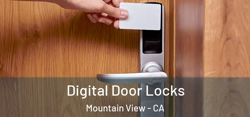  Digital Door Locks Mountain View - CA