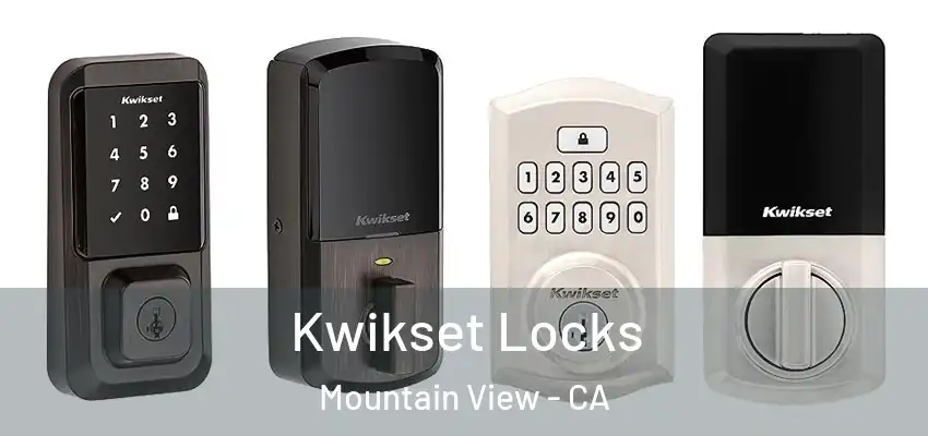  Kwikset Locks Mountain View - CA