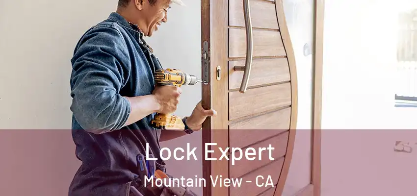 Lock Expert Mountain View - CA