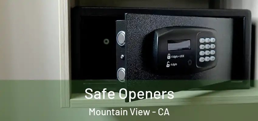  Safe Openers Mountain View - CA